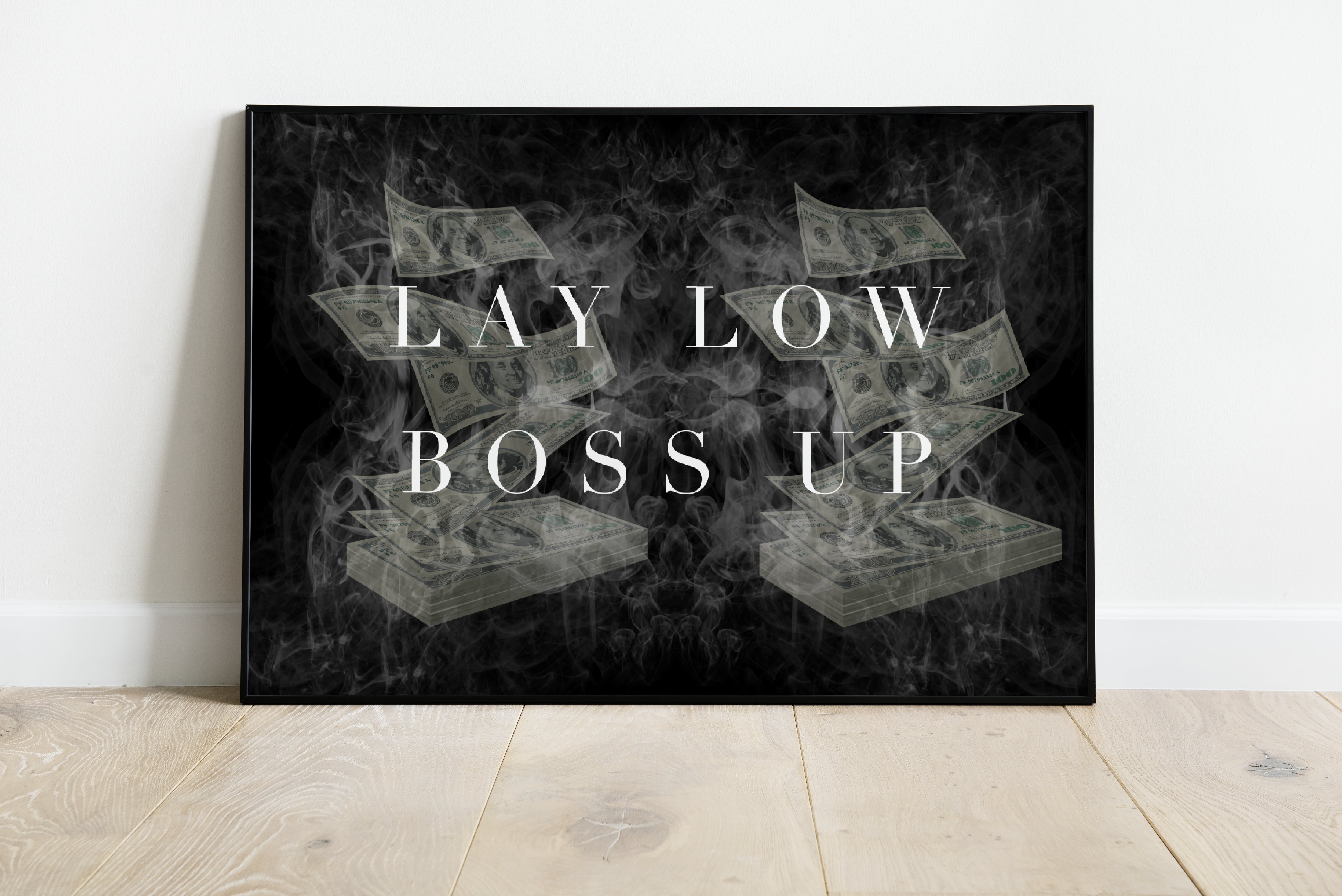 Lay Low Boss Up (POSTER)